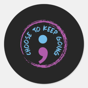 Adesivo Escolher Continuar A Ir Semicolon