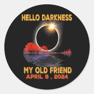 Adesivo Escuridão Meu Velho Amigo Eclipse Solar Abril de 2
