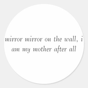 Adesivo espelho na parede, sou minha mãe depois...