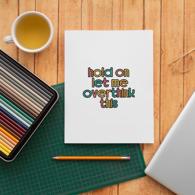 Adesivo Espere, Deixe-Me Pensar Sobre Isso (Criador carregado)