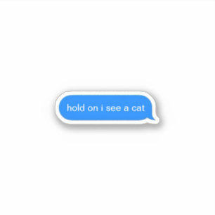 Adesivo Espere, eu vejo um gato
