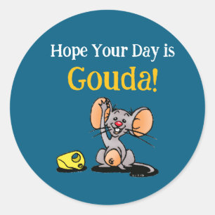 Adesivo Espero Que Seu Dia Seja Gouda, Pun de Queijo de Ra