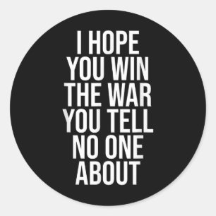 Adesivo Espero Que Você Ganhe A Guerra Que Diz Sobre O Sys