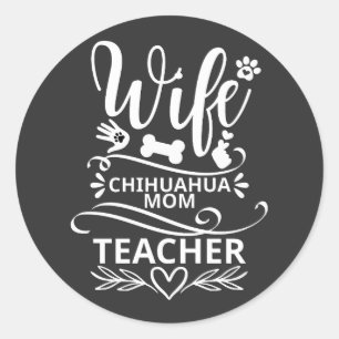 Adesivo Esposa Chihuahua Mãe Professora Cachorro Engraçado