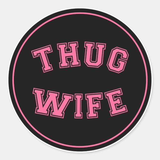 Adesivo Esposa Thug, design de esposa engraçada (Frente)