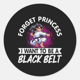Adesivo Esqueça Princesa Eu Quero Ser Uma Faixa Preta de C
