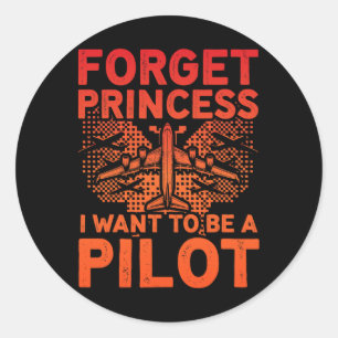 Adesivo Esquece A Princesa Que Quero Ser Uma Mulher Piloto
