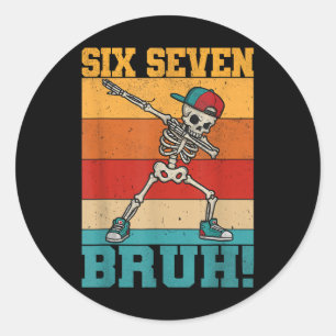 Adesivo Esqueleto Retro Dabbing Seis Sete Bruh 67 Meme Sal