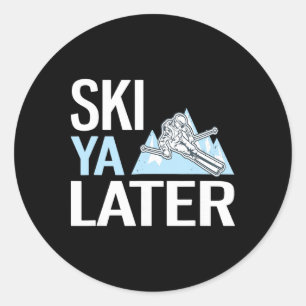 Adesivo Esquiar Mais Tarde Divertido Esqui Alpino