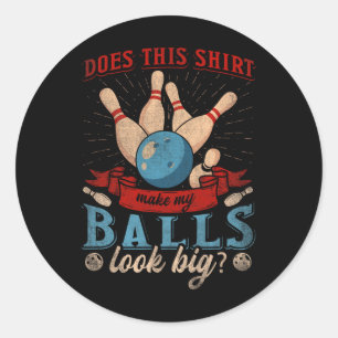 Adesivo Essa Camisa Faz Meu Olho Grande, Boliche Engraçada