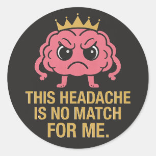 Adesivo Essa Dor De Cabeça Não É Nada Perto De Mim – Adesi