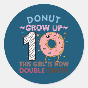 Adesivo Essa garota agora tem dois dígitos no décimo anive