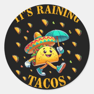 Adesivo Está Chovendo Tacos Fãs de Tacos Divertidos Crianç