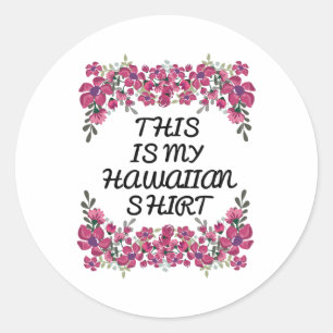 Adesivo Esta É A Minha Camisa Havaiana Aloha Hawaii Praias