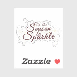 Adesivo Esta é a temporada para Sparkle, elegância de Nata
