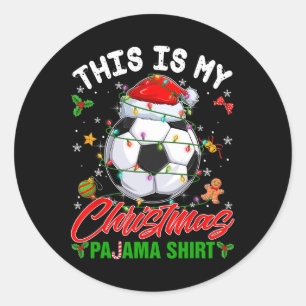 Adesivo Esta é Minha Camisa de Pijama de Natal Meia de Fut