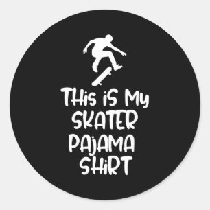 Adesivo Esta é Minha Camisa de Pijama de Skate Para Skater