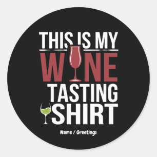 Adesivo "Esta é minha camisa de Provando de vinho"