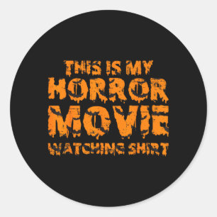 Adesivo Esta É Minha Camisa de Ver Filmes de Terror no Hal