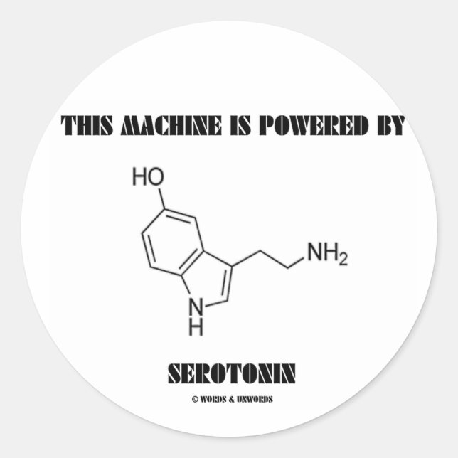 Adesivo Esta Máquina É Acionada Pela Serotonina (Química) (Frente)