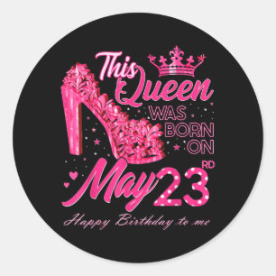 Adesivo Esta Rainha Foi Aniversariada Em 23 De Maio Aniver