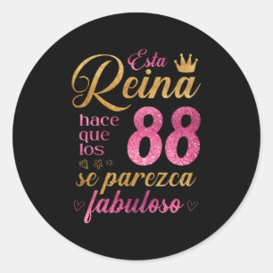 Adesivo Esta Reina hace que los 88 se parezca fabuloso