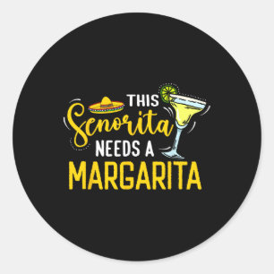 Adesivo Esta Senhorita Precisa De Uma Cinca Margarita Mexi