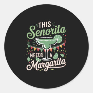 Adesivo Esta senhorita precisa de uma Margarita - Margarit