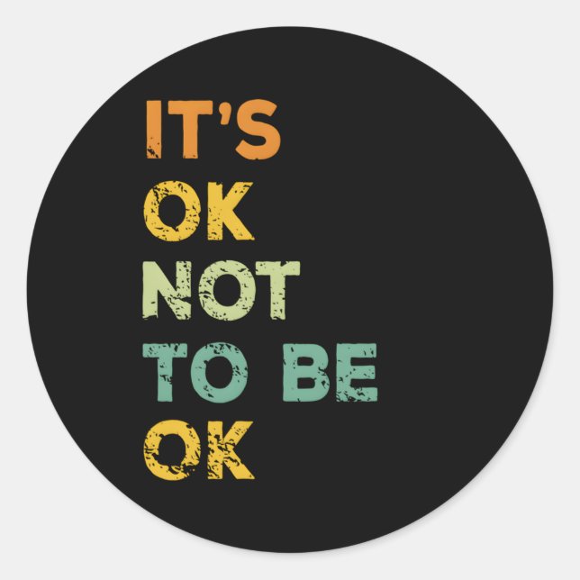 Adesivo Está Tudo Bem Não Estar Bem (Frente)