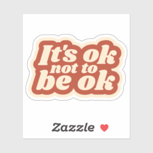 Adesivo Está tudo bem não ficar bem, Sticker  Laptop