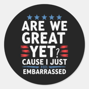 Adesivo Estamos Excelentes Ainda Porque Eu Me Sinto Enverg