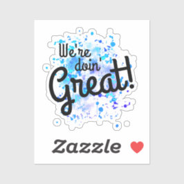 Adesivo Estamos fazendo Excelente! Vinheta