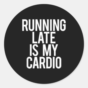 Adesivo Estar Atrasado É Meu Cardio Dito Sarcástico Treino