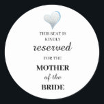 Adesivo Este assento é gentilmente reservado para a mãe do<br><div class="desc">Este assento é gentilmente reservado para a mãe da noiva</div>