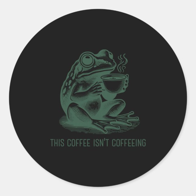 Adesivo Este Café Não Está Cafeinando Adicção à Cafeína En (Frente)