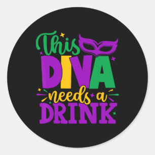 Adesivo Este Diva Precisa De Uma Bebida Mardi Gras Diva Lo