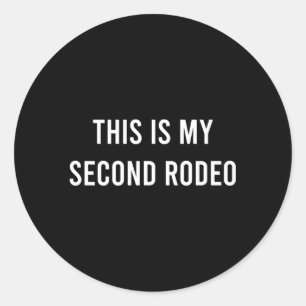 Adesivo Este É O Meu Segundo Rodeo Ocidental