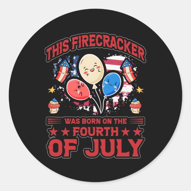Adesivo Este Firecracker Foi Nascer Em 4 De Julho (Frente)