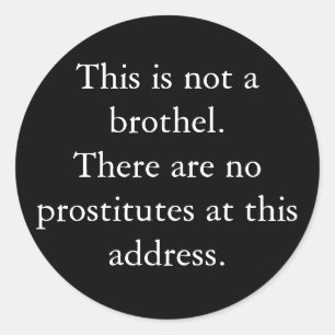 Adesivo Este não é um bordel. Não há nenhuma prostitut