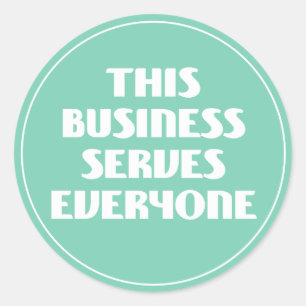 Adesivo Este Negócio Serve A Todos