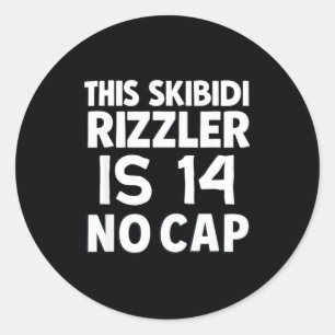 Adesivo Este Skibidi Rizzler Tem 14 Sem Limite Aniversário