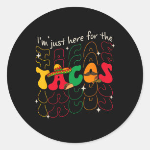 Adesivo Estou Aqui Apenas Para A Festa Tacos Cinco De Mayo