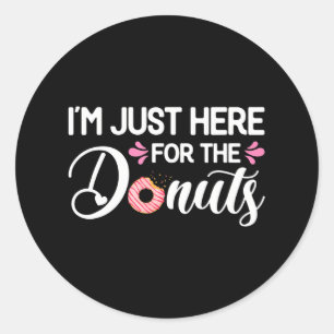 Adesivo Estou aqui para a Rosquinha das Rosquinhas Engraça