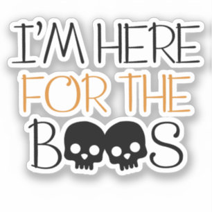 Adesivo Estou aqui para os Boos - Skull Halloween Pun