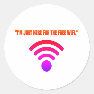 Adesivo Estou Aqui Só Pelo WiFi Gratuito