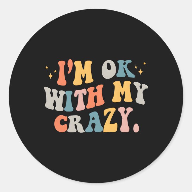 Adesivo Estou Bem Com A Minha Loucura (Frente)