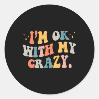 Adesivo Estou Bem Com A Minha Loucura