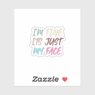 Adesivo Estou bem, é só o meu rosto Engraçado