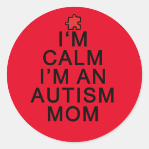 Adesivo Estou Calma Sou uma Mãe de Autista