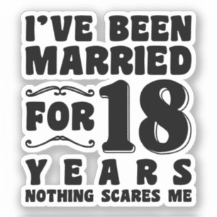 Adesivo Estou Casado Há 18 Anos Aniversário de Casamento